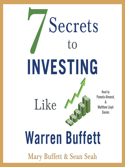 Title details for 7 Secrets to Investing Like Warren Buffett by Mary Buffett - Wait list